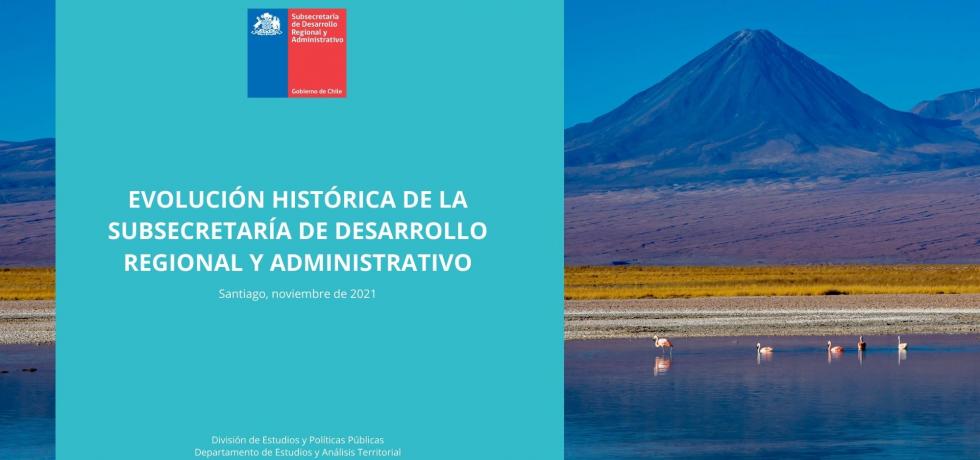 Subdere publica libro sobre su evolución histórica institucional Subdere publica libro sobre su evolución histórica institucional